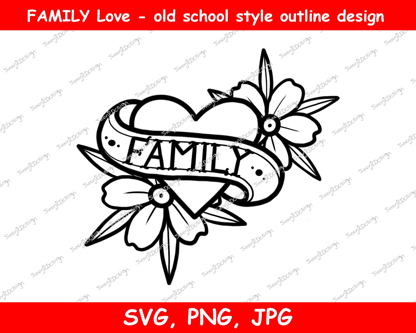 FAMILY Old School Tattoo style design Outline drawing, clipart for sublimation projects, card making, printing, Valentines svg, png, jpg